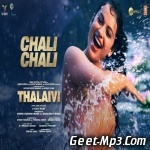 Chali Chali (Thalaivi)