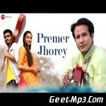 Premer Jhorey   Barenya Saha