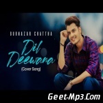 Dil Deewana (Cover) Gurnazar Chattha