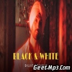 Black and White   Diljit Dosanjh