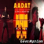 Aadat Remix   DJ NYK Remix ft. Archit Tak