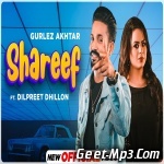 Shareef   Gurlej Akhtar Ft Dilpreet Dhillon