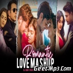 Romantic Feelings Love Mashup   DJ Abhi Shake