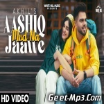 Aashiq Mud Na Jaawe   Akhil