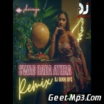 Shrinaya Swag Bada Athra (Remix)   DJ SUKHI