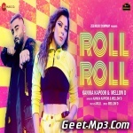 Roll Roll   Kanika Kapoor, Mellow D