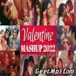 Valentine Mashup 2022   DJ Raahul Pai, DJ Saquib