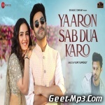 Yaaron Sab Dua Karo   Meet Bros Feat. Stebin Ben, Danish Sabri