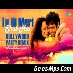 Tu Hi Meri Shab Hai (Party Remix)   DJ Tarun Makhijani