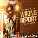 Wrong Report   Korala Maan Ft Gurlez Akhtar