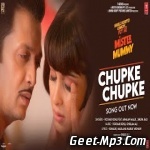 Chupke Chupke (Mr. Mummy)   Rochak Kohli feat Armaan Malik and Shilpa Rao